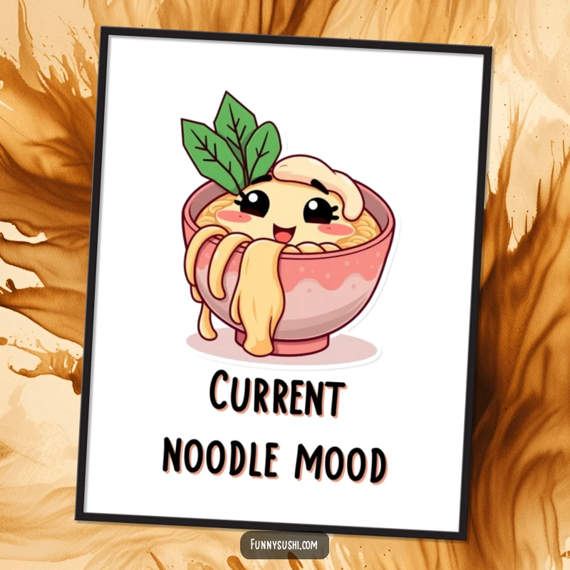 Funny poster featuring a smiling ramen bowl winking and holding a giant noodle, ideal for kitchen decor and humorous gift-giving.