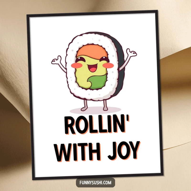 Funny happy sushi roll character doing a jig, presented as a vibrant and humorous wall art print.