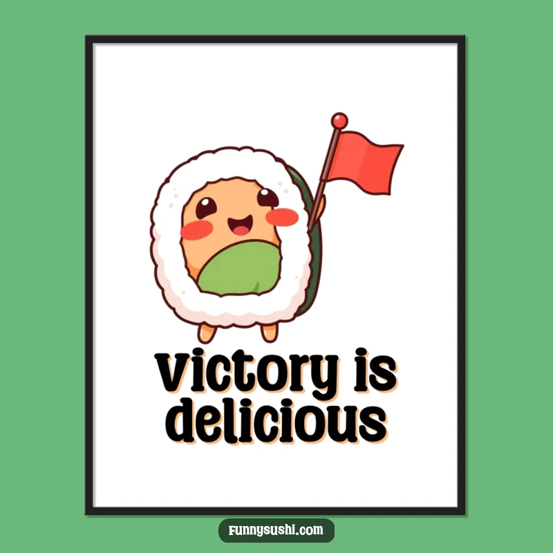 Funny Sushi Nigiri Flag Wave Poster: Celebrate Your Love for Sushi