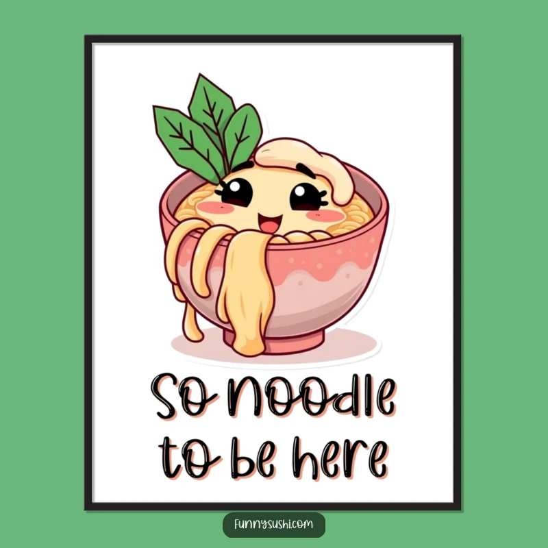 Free Printable Ramen Wall Art: Funny Noodle Bowl Download for Kitchen Decor!