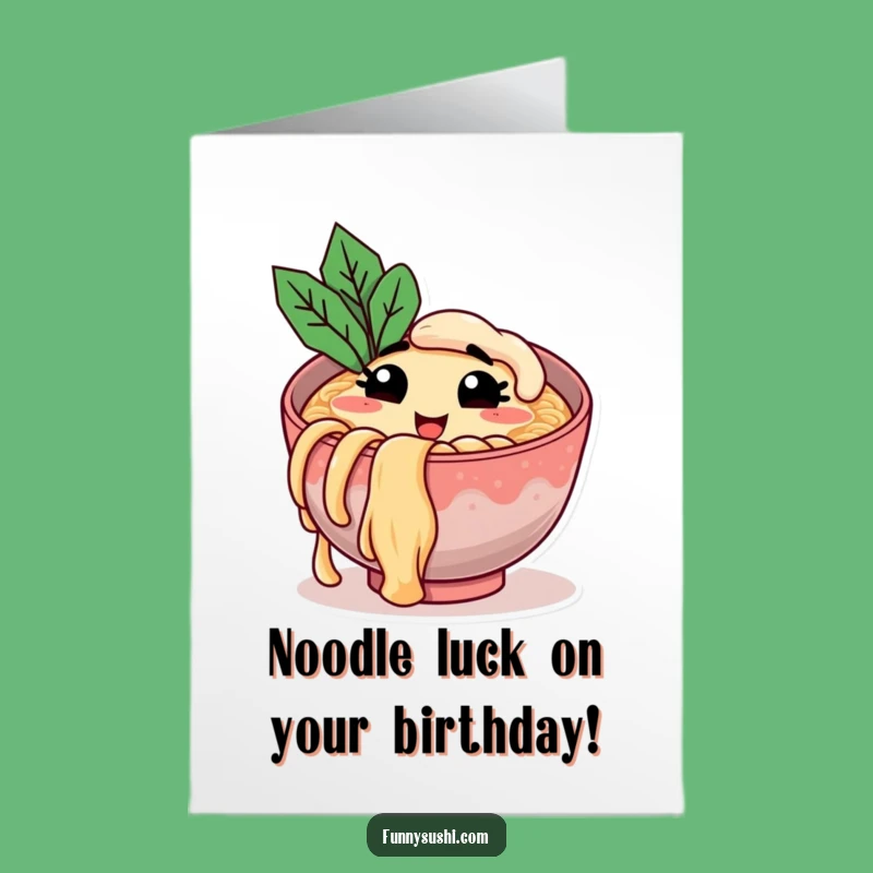Free Printable Happy Birthday Ramen Card: Funny Noodle Greeting for Foodie Fun!