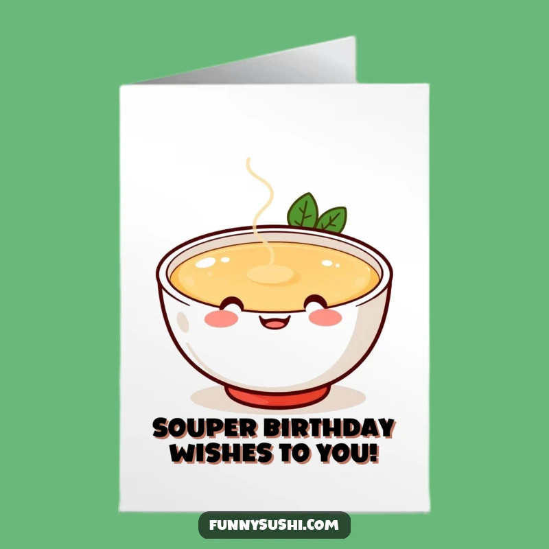 Free Printable Birthday Card: Funny Miso Soup, Easy Downloadable Gift