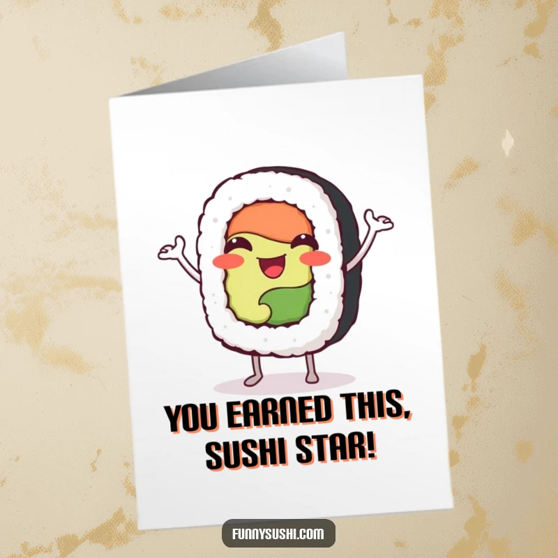 Funny free printable congratulations card showing a happy sushi roll character with tiny arms doing a joyful jig.