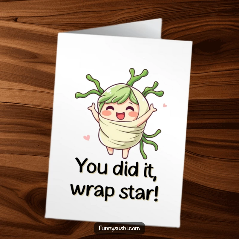 Funny free printable congratulations card showing a cheerful seaweed wrap character spinning gleefully, full of celebration.