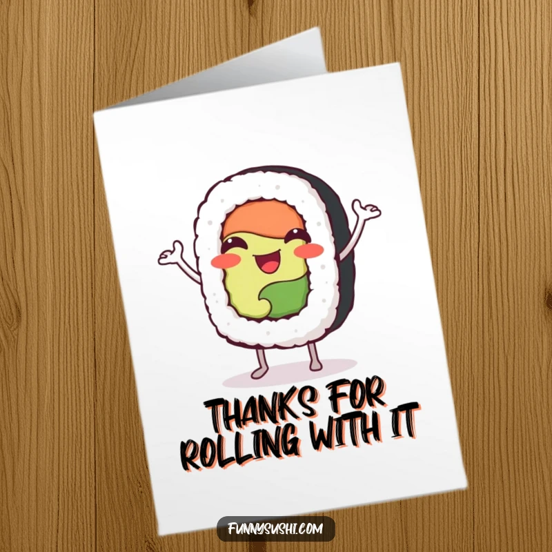 Funny free printable thank you card featuring a happy sushi roll character with tiny arms doing a joyful jig.